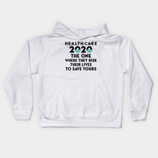 Healthcare The one where they risk their lives to save yours Kids Hoodie